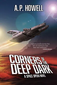 Cover of Corners of the Deep Dark by A. P. Howell: a starship streaks over a red alien landscape under a bright star